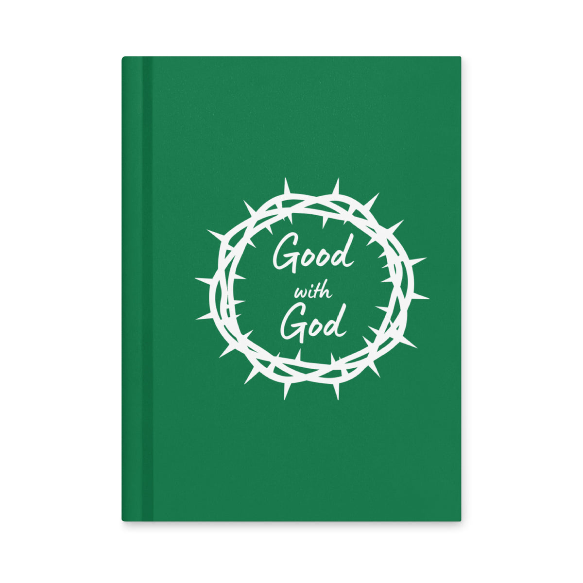 A green hardcover notebook or journal with a white crown of thorns graphic and the words 'Good with God' printed on the front, shown against a plain white background.