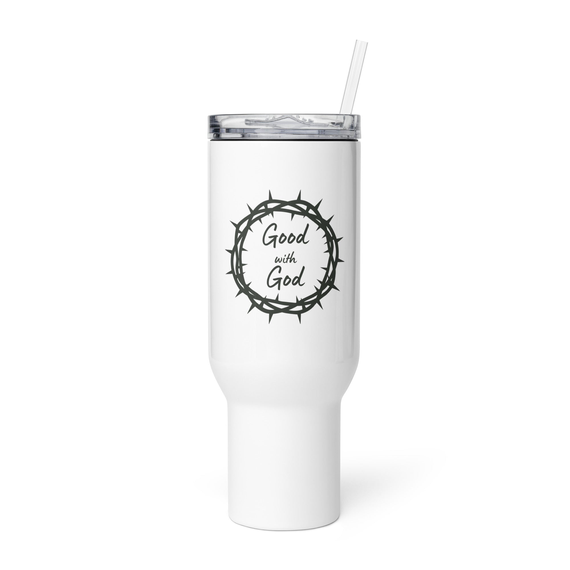 A white insulated travel tumbler with a clear lid and straw, featuring a black graphic of a crown of thorns with the words 'Good with God' in the center, shown on a plain white background.